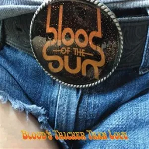 BLOOD OF THE SUN - BLOOD'S THICKER THAN LOVE, CD