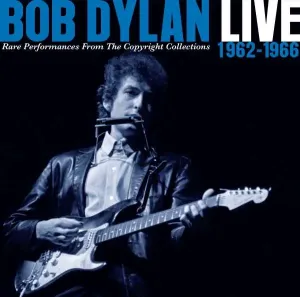 Bob Dylan, LIVE 1962-1966 - RARE PERFORMANCES FROM THE COPYRIGHT COLLECTIONS, CD
