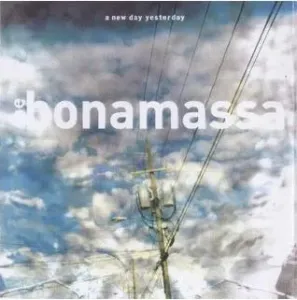 BONAMASSA, JOE - A NEW DAY YESTERDAY, CD #2072298