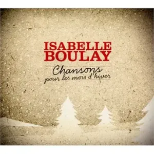 BOULAY, ISABELLE - Chansons pour les mois d'hiver, CD