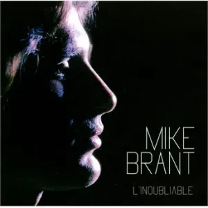 BRANT, MIKE - L'INOUBLIABLE, CD