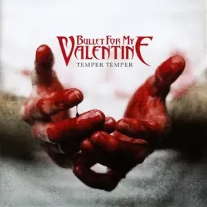 Bullet for My Valentine, Temper Temper, CD