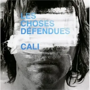 Cali - Les Choses Défendues, CD