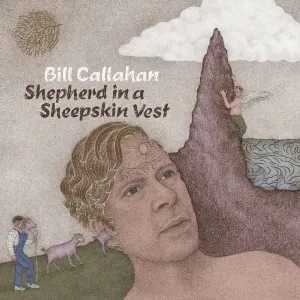 CALLAHAN, BILL - SHEPHERD IN A SHEEPSKIN VEST, CD