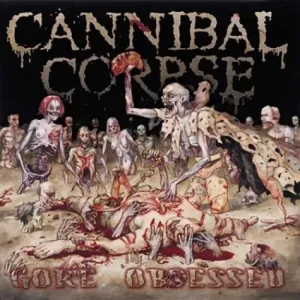 CANNIBAL CORPSE - GORE OBSESSED, CD #8238104