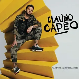 CAPEO, CLAUDIO - TANT QUE RIEN NE M'ARRETE, CD