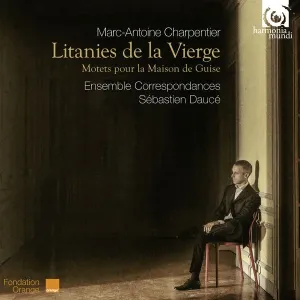 CHARPENTIER, M.A. - LITANIES A LA VIERGE, CD