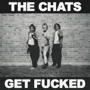 CHATS - GET FUCKED, CD