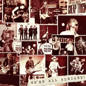 We're All Alright! (Cheap Trick) (CD / Album)
