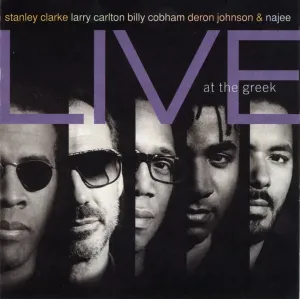 Stanley Clarke, Larry Carlton, Billy Cobham, Deron Johnson & Najee - Live At The Greek, CD