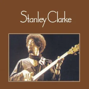 Stanley Clarke, Stanley Clarke, CD