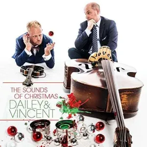 DAILEY & VINCENT - THE SOUNDS OF CHRISTMAS, CD