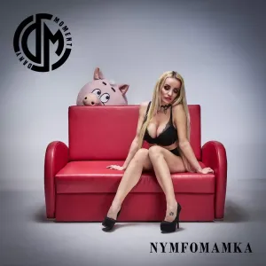 Dany Moment, Nymfomamka, CD