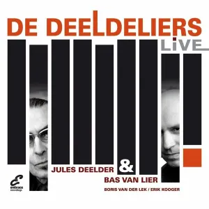 DEELDER, JULES/BAS VAN LI - DEELDELIERS LIVE!, CD