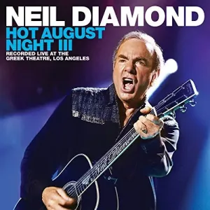 DIAMOND NEIL - HOT AUGUST NIGHT III/BR, CD