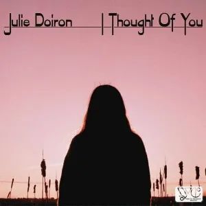 DOIRON, JULIE - I THOUGHT OF YOU, CD