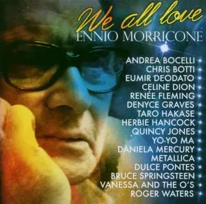 Ennio Morricone, WE ALL LOVE ENNIO MORRICONE, CD