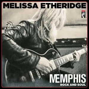 ETHERIDGE MELISSA - MEMPHIS ROCK AND SOUL, CD