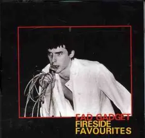 FAD GADGET - FIRESIDE FAVOURITES, CD