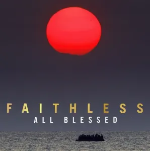 FAITHLESS, ALL BLESSED, CD