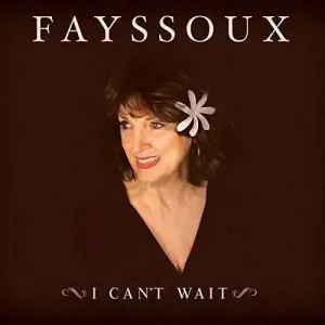 I Can't Wait (Fayssoux) (CD / Album)