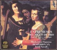FIGUERAS/HESPERION XX/SAV - ENTREMESSES DEL SIGLIO DE ORO, CD