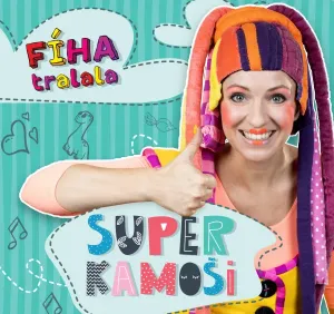 Fíha Tralala, Super kamoši, CD