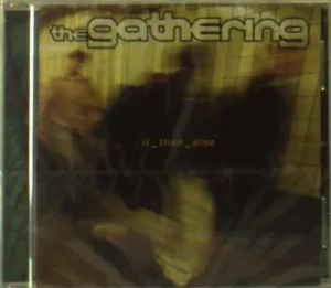 GATHERING - IF THEN ELSE, CD