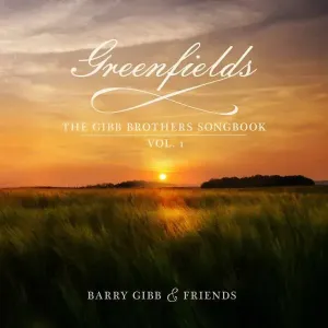 Gibb Barry & Friends - Greendfields: The Gibb Brothers' Songbook Vol. 1 CD