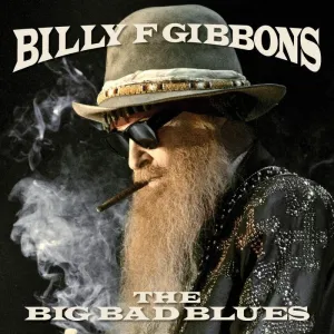 GIBBONS BILLY - THE BIG BAD BLUES, CD