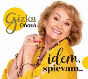 Gizela Oňová, Idem, spievam.., CD