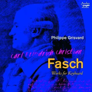 Carl Friedrich Christian Fasch: Works for Keyboard (CD / Album)