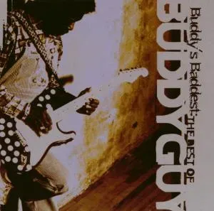 Guy, Buddy - Buddy's Baddest: the Best of Buddy Guy, CD