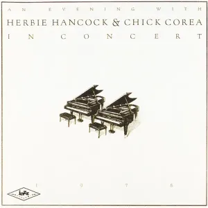 Herbie Hancock, & Chick Corea - An Evening With Herbie Hancock & Chick Corea In Concert, CD