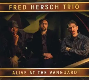 HERSCH, FRED - ALIVE AT THE VANGUARD, CD