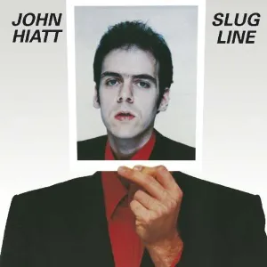 HIATT, JOHN - SLUG LINE, CD