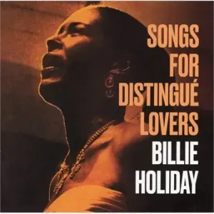HOLIDAY, BILLIE - SONGS FOR DISTINGUE LOVERS/BODY AND SOUL, CD