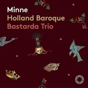 HOLLAND BAROQUE / BASTARD - MINNE, CD