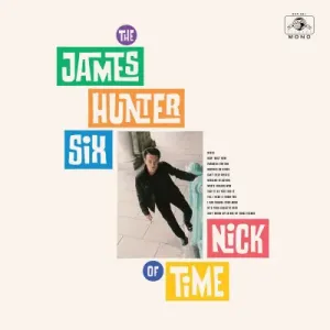 HUNTER, JAMES -SIX- - NICK OF TIME, CD