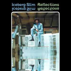 ICEBERG SLIM - REFLECTIONS, CD