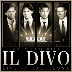 IL DIVO - An Evening With Il Divo - Live in Barcelona, CD