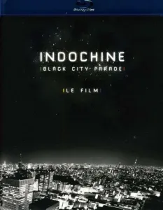 Indochine - Black City Parade: Le Film, Blu-ray