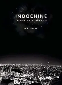 Indochine - Black City Parade: Le Film, DVD