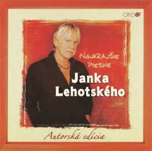 Janko Lehotský, Najkrajsie Piesne Janka Lehotskeho (Autorská Edícia), CD