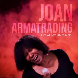 Joan Armatrading, Live At Asylum Chapel, CD