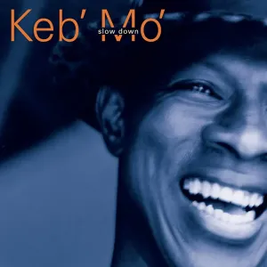 Slow Down (Keb' Mo') (CD / Album)