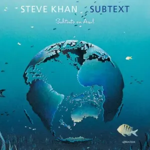 KHAN, STEVE - SUBTEXT, CD