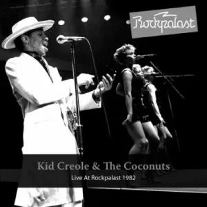KID CREOLE & THE COCONUTS - LIVE AT ROCKPALAST 1982, CD