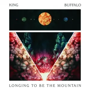 KING BUFFALO - LONGING TO BE THE MOUNTAIN, CD