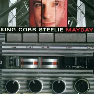 KING COBB STEELIE - MAYDAY, CD